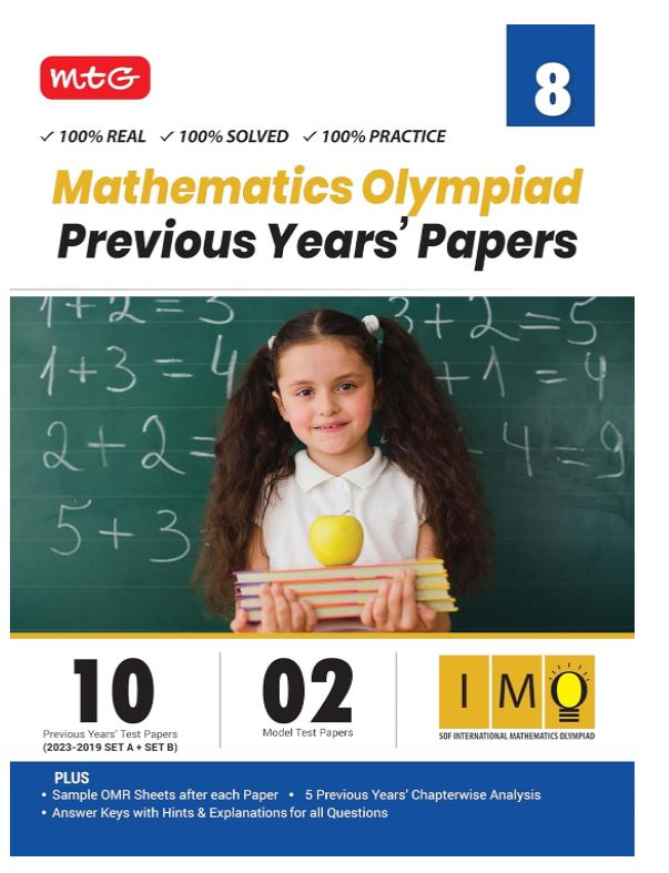 MTG IMO Class-8 Olympiad 10 Previous Years Papers (2023-2019 Set A & B) Mathematics with Mock Test Papers - Sample OMR Sheet with Chapterwise Analysis | SOF Olympiad Books For 2024-25 Exam